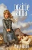 Prairie Anna (Paperback) - Peggy House Photo