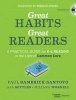 Great Habits, Great Readers: A Practical Guide for K-4 Reading in the Light of Common Core - Teaching the Skills and Strategies Students Need for Success (Paperback, New) - Paul Bambrick Santoyo Photo