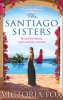 The Santiago Sisters (Paperback) - Victoria Fox Photo