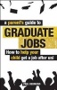 A Parent's Guide to Graduate Jobs - How You Can Help Your Child Get a Job After Uni (Paperback) - Paul Redmond Photo