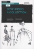 Basics Fashion Design 04: Developing a Collection (Paperback) - Elinor Renfrew Photo