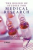 The Design of Studies for Medical Research (Paperback, New) - David Machin Photo