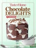 Taste of Home Chocolate Delights - 201 Brownies, Truffles, Cakes and More (Hardcover) - Editors at Taste of Home Photo