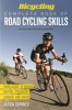 Bicycling Complete Book of Road Cycling Skills (Paperback) - Jason Sumner Photo