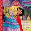 Elena of Avalor My Best Friend's Birthday (Paperback) - Disney Book Group Photo