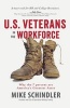 U.S. Veterans in the Workforce - Why the 7 Percent Are America's Greatest Assets (Paperback) - Mike Schindler Photo