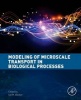 Modeling of Microscale Transport in Biological Processes (Hardcover) - Sid Becker Photo