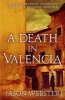 A Death in Valencia - (Max Camara 2) (Paperback) - Jason Webster Photo