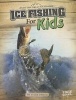 Ice Fishing for Kids (Paperback) - Tyler Omoth Photo