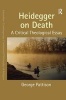 Heidegger on Death - A Critical Theological Essay (Paperback, New Ed) - George Pattison Photo