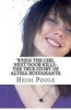 When the Girl Next Door Kills - The True Story of Alyssa Bustamante (Paperback) - Heidi Poole Photo