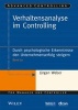 Verhaltensanalyse im Controlling - Durch Psychologische Erkenntnisse den Unternehmenserfolg Steigern (German, Paperback) - Jurgen Weber Photo