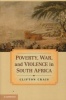 Poverty, War, and Violence in South Africa (Paperback, New) - Clifton Crais Photo