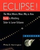 Eclipse! - The What, Where, When, Why and How Guide to Watching Solar and Lunar Eclipses (Paperback) - Philip S Harrington Photo