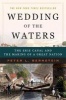 Wedding of the Waters - The Erie Canal and the Making of a Great Nation (Paperback, New edition) - Peter L Bernstein Photo