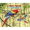 About Parrots: A Guide for Children - A Guide for Children (Hardcover) - Cathryn Sill Photo