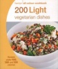 200 Light Vegetarian Dishes (Paperback) - Angela Dowden Photo