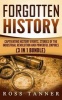 Forgotten History - Captivating History Events, Stories of the Industrial Revolution and Powerful Empires (Paperback) - Ross Tanner Photo