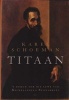 Titaan - 'n Roman Oor Die Lewe Van Michelangelo Buonarotti (Afrikaans, Paperback) - Karel Schoeman Photo