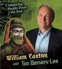 William Caxton and Tim Berners-Lee (Paperback) - Nick Hunter Photo