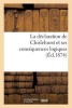 La Declaration de Chislehurst Et Ses Consequences Logiques (Ed.1874) (French, Paperback) - Sans Auteur Photo