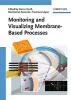 Monitoring and Visualizing Membrane-based Processes (Hardcover) - Carme Guell Photo