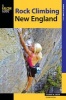 Rock Climbing New England - A Guide to More Than 900 Routes (Paperback, 2nd Revised edition) - Stewart M Green Photo