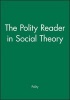 The  Reader in Social Theory (Paperback) - Polity Photo