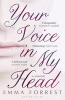 Your Voice in My Head (Paperback) - Emma Forrest Photo