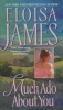 Much Ado About You (Paperback) - Eloisa James Photo