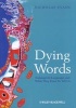 Dying Words - Endangered Languages and What They Have to Tell Us (Paperback) - Nicholas Evans Photo