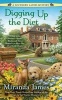 Digging Up the Dirt (Paperback) - Miranda James Photo