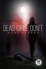 Dead Girls Don't (Paperback) - Mags Storey Photo