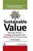 Sustainable Value - How the World's Leading Companies are Doing Well by Doing Good (Hardcover) - Chris Laszlo Photo