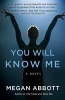 You Will Know Me (Large print, Hardcover, large type edition) - Megan E Abbott Photo