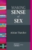 Making Sense of Sex (Paperback) - Adrian Thatcher Photo