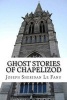 Ghost Stories of Chapelizod (Paperback) - Joseph Sheridan Lefanu Photo