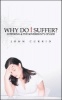 Why Do I Suffer? - Suffering & the Sovereignty of God (Paperback) - John Currid Photo