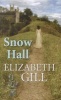 Snow Hall (Large print, Hardcover, Large type edition) - Elizabeth Gill Photo