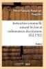 Instruction Criminelle Suivant Les Lois Et Ordonnances Du Royaume. Partie 2-3 (French, Paperback) - Muyart De Vouglans P F Photo