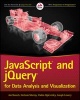 Javascript and jQuery for Data Analysis and Visualization (Paperback) - Jon Raasch Photo