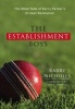 The Establishment Boys - The Other Side of Kerry Packer's Cricket Revolution (Hardcover) - Barry Nicholls Photo