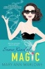 Some Kind of Magic (Paperback) - Mary Ann Marlowe Photo