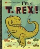 I'm A T. Rex! (Hardcover) - Dennis Shealy Photo