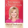 Out Of Darkness - My Story Of Finding True Light And Liberation (Paperback) - Stormie Omartian Photo