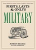 Firsts, Lasts and Onlys: Military (Hardcover) - Ian Harrison Photo