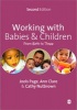 Working with Babies and Children - From Birth to Three (Paperback, 2nd Revised edition) - Ann Clare Photo