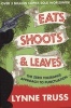 Eats, Shoots and Leaves (Paperback) - Lynne Truss Photo