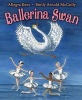 Ballerina Swan (Paperback) - Emily Arnold McCully Photo