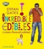 Incredible Edibles (Paperback) - Stefan Gates Photo